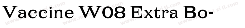 Vaccine W08 Extra Bo字体转换